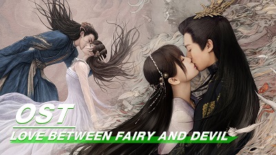 Drama China Love Between Fairy and Devil